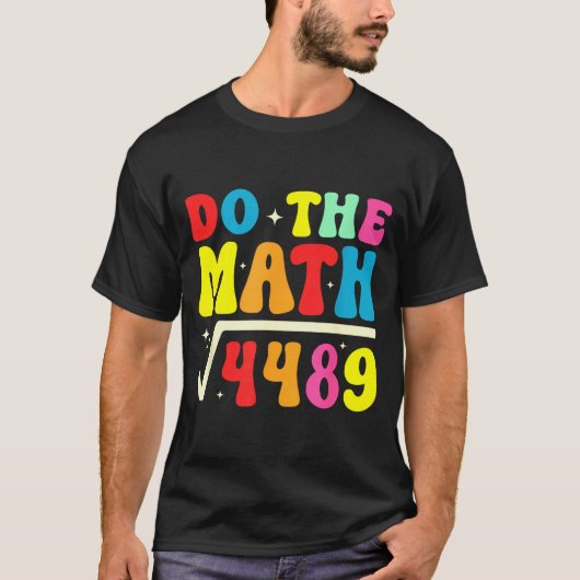 T-shirt 67th Day Of School Do The Math 67 Square Root 4489 (Devant)