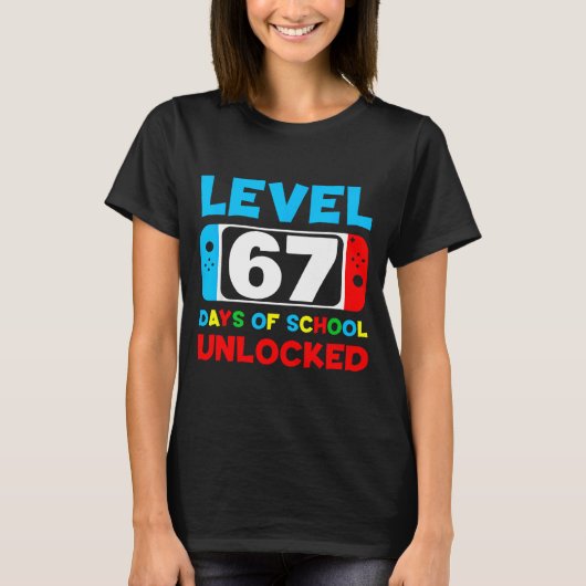 T-shirt 67th Day Of School Level 67 Days Of School Unlocke (Devant)