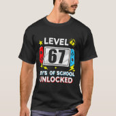 T-shirt 67th Day Of School Level 67 Days Of School Unlocke (Devant)