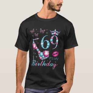 T-shirt 69 C'est mon anniversaire 69 ans C'est mon 69e ann