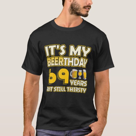 T-shirt 69E Anniversaire - Beerthday 69 Ans Bière Amusante (Devant)