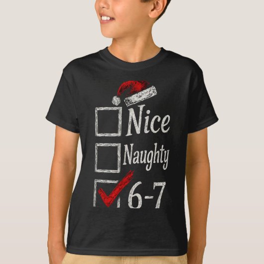 T-shirt 6-7 Meme Nice Naughty 67 Christmas Brain Rot Funny (Devant)