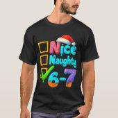 T-shirt 6-7 Meme Nice Naughty 67 Christmas Brain Rot Funny (Devant)