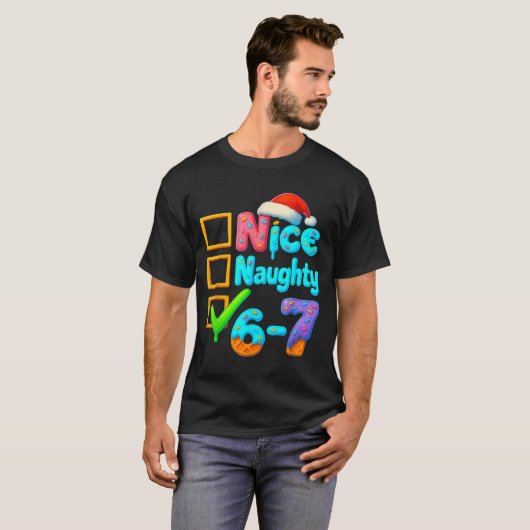 T-shirt 6-7 Meme Nice Naughty 67 Christmas Brain Rot Funny (Devant entier)