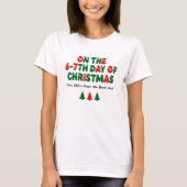 T-shirt 6-7th Days of Christmas Brain Rot Funny Holiday (Devant)