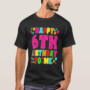 T-shirt 6 Ans Joyeux 6e Anniversaire Moi Sprinkes 6e Bi