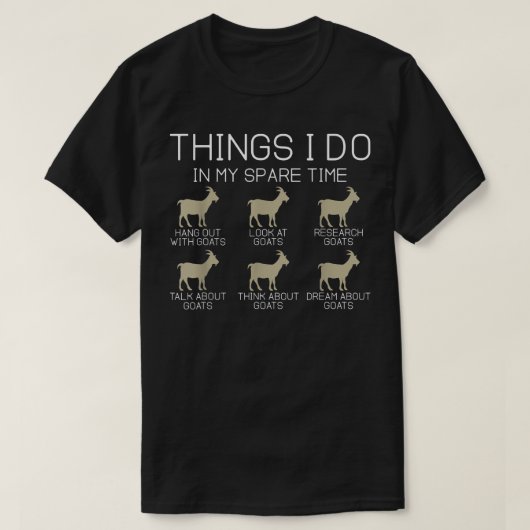 T-shirt 6 Choses Que Je Fais Dans Mon Temps De Secours, Ca (Design devant)