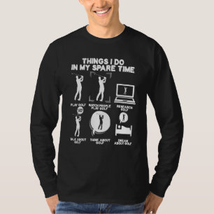 T-shirt 6 Choses que je fais dans mon temps libre Funny Ga