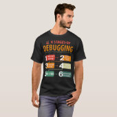T-shirt 6 Étapes du débogage de la programmation de dévelo (Devant entier)