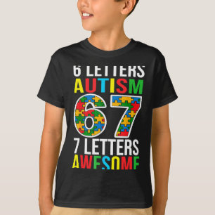 T-shirt 6 lettres autisme 7 lettres génial 67 autisme