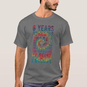 T-shirt 6Ans 72Mois D'Être Un Magnifique 6E Teinture Anniv