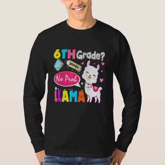 T-shirt 6e année No Prob-Llama Premier jour de l'école Pro (Devant)