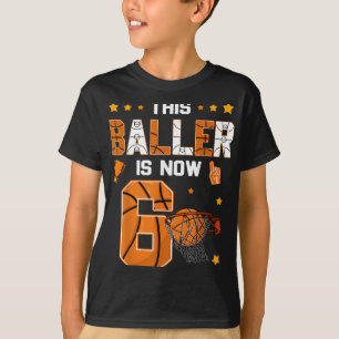 T-shirt 6e anniversaire Basketball Ce Baller est maintenan