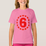 T-shirt 6ème chemise | numéro six d'anniversaire de filles<br><div class="desc">5ème chemise | numéro six d'anniversaire de filles avec la pièce en t d'anniversaire de enfant de coeurs pour six enfants d'ans. Nombre d'âge de Personalizable, 1 conception de célébration d'amusement 2 3 4 5 6 7 8 9 etc. pour fête d'anniversaire de l'enfant la sixième. Copie Girly de fille....</div>