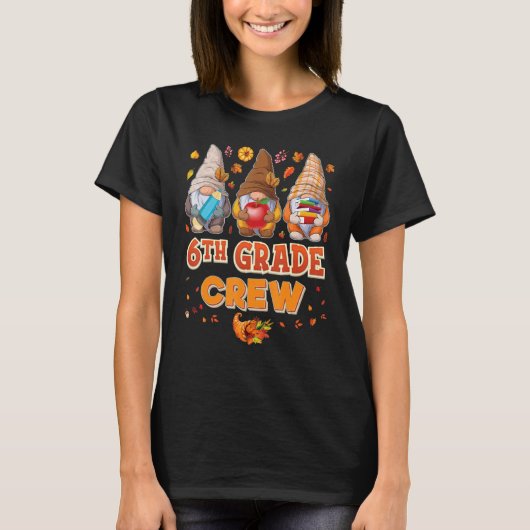 T-shirt 6th Grade Crew Gnomes Thanksgiving Grateful Sixth  (Devant)