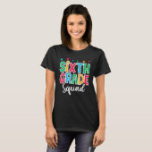 T-shirt 6th Grade Squad First Day of School Welcome Back t (Devant entier)