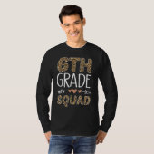 T-shirt 6th Grade Squad Leopard Teacher Student 1 (Devant entier)
