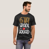 T-shirt 6th Grade Squad Leopard Themes Sixth Grade Teacher (Devant entier)