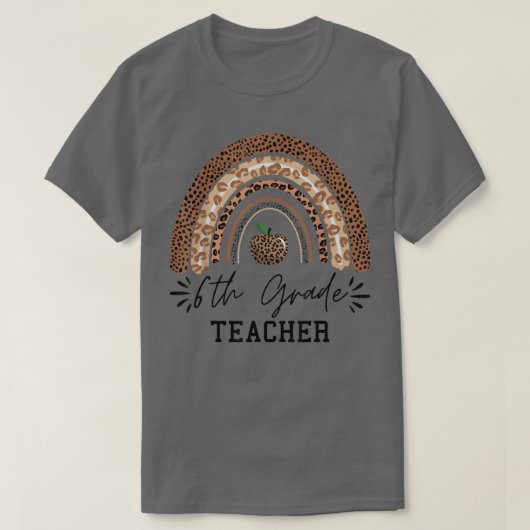 T-shirt 6th grade teacher rainbow leopard rainbow funny Th (Design devant)