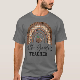 T-shirt 6th grade teacher rainbow leopard rainbow funny Th