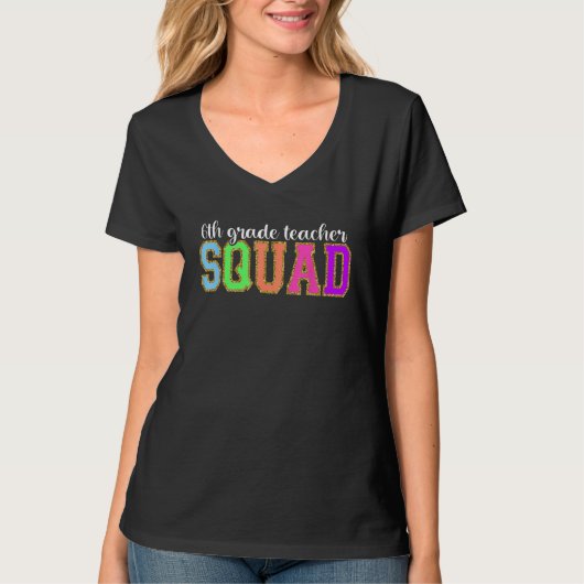 T-shirt 6th Grade Teacher Squad Back to School Worker Sup (Devant)