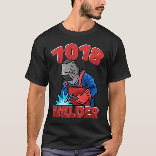 T-shirt 7018 Welder Weld Worker Welder Welding (Devant)