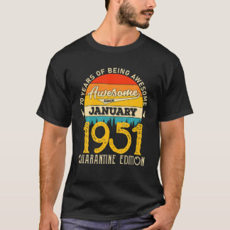 T-shirt 70 ANNÉES D'ÊTRE MAGNIFIQUE Janvier 1951 Quarantai