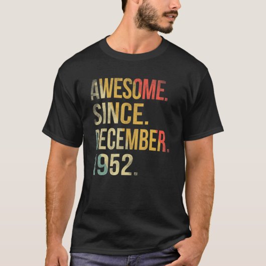 T-shirt 70 Ans Awesome Depuis Décembre 1952 70th Bir (Devant)