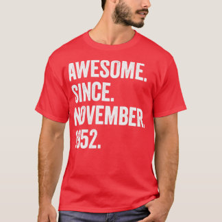 T-shirt 70 Ans Awesome Depuis Novembre 1952 70e Birt