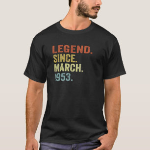 T-shirt 70 Ans Hommes Femmes Légende Depuis Mars 1953 70t