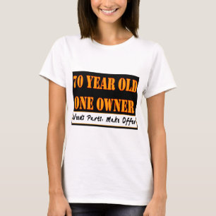 T-shirt 70 ans, un propriétaire - les pièces des besoins