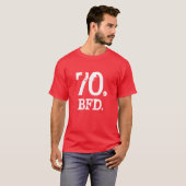 T-SHIRT 70. BFD. (Devant entier)