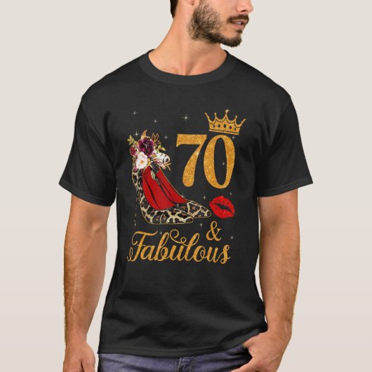T-shirt 70 Et Fabuleux 70 Ans Queen High Heels Leop (Devant)