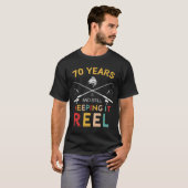 T-shirt 70 Years And Still Keeping It Reel 70th Birthday F (Devant entier)