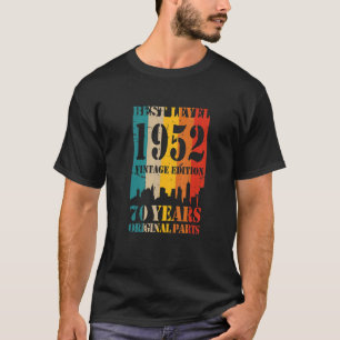 T-shirt 70e anniversaire 1952 Meilleur niveau Pièces origi