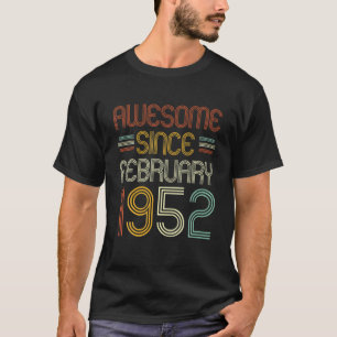 T-shirt 70E Anniversaire Awesome Depuis Février 1952 70 An