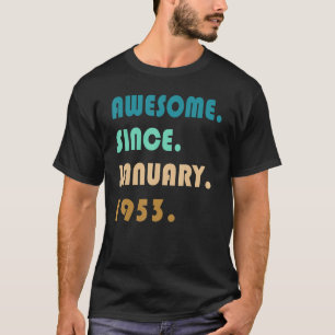 T-shirt 70e anniversaire Awesome depuis Janvier 1953 70 An