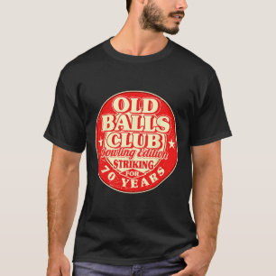 T-shirt 70e anniversaire Bowling Old Bylls Club 70 ans Str