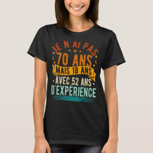 T-shirt 70e anniversaire Hommes et femmes Humour original