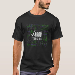 T-shirt 70e Birthday Poison Square Root Of 4900 70 Year Ol