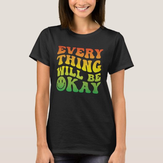 T-shirt 70s Smile Face Retro Groovy Everything Will Be Oka (Devant)