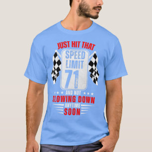 T-shirt 71e Anniversaire Limite de vitesse Signal 71 Ans A