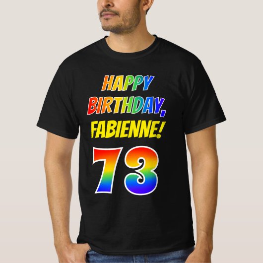 T-shirt 73e anniversaire — Bold, Fun, Rainbow 73, Nom pers (Devant)
