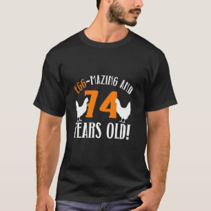 T-shirt 74e anniversaire 74 ans éleveuse de poulets Poulet