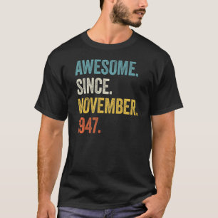 T-shirt 75 Ans Awesome Depuis Novembre 1947 75e Birt