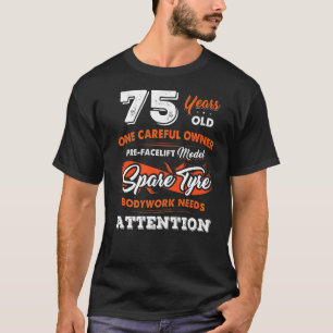 T-shirt 75 ans Un propriétaire prudent 75e anniversaire