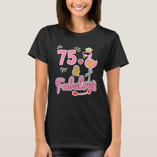 T-shirt 75 Et Fabuleux Cadeau de 75 Ans 75e Anniversaire