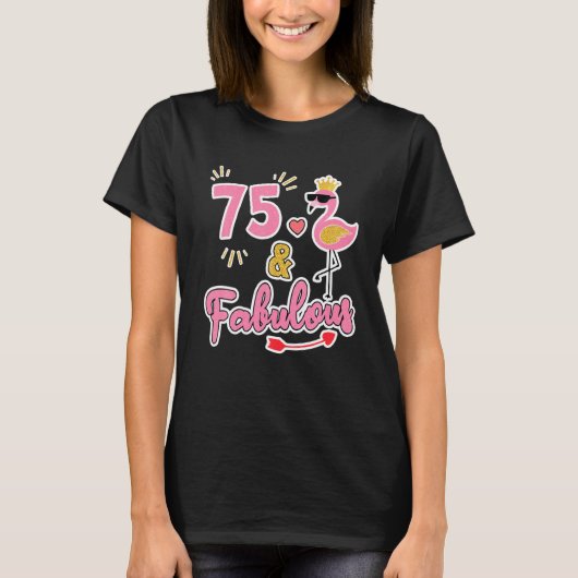 T-shirt 75 Et Fabuleux Cadeau de 75 Ans 75e Anniversaire (Devant)