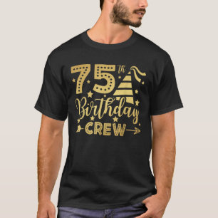 T-shirt 75e anniversaire de l'équipage 75 Party Crew Group