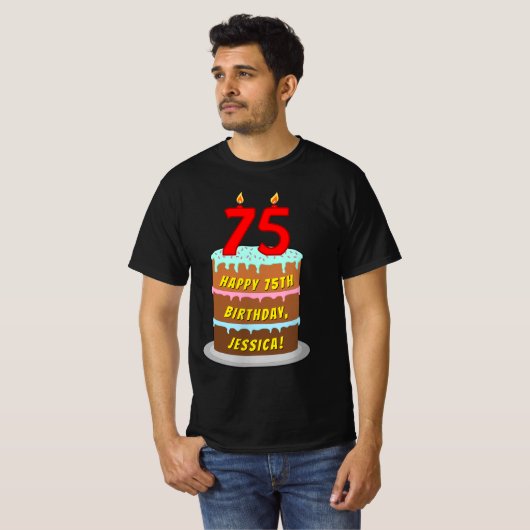 T-shirt 75th Birthday — Fun Cake & Candles, w/ Custom Name (Devant entier)